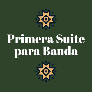 13. Primera Suite para Banda